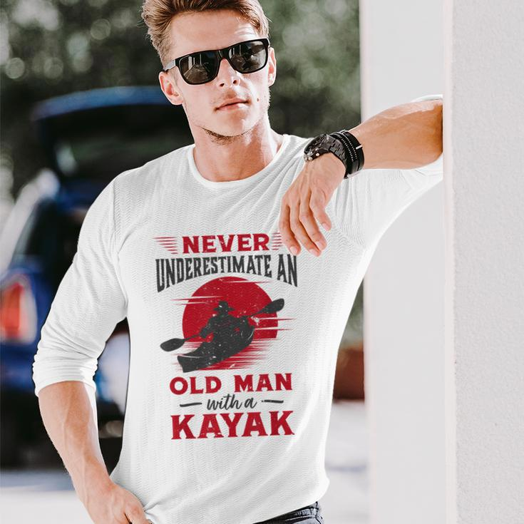 Never Underestimate An Old Man With A Kayak Granddad Dad Long Sleeve T-Shirt Gifts for Him