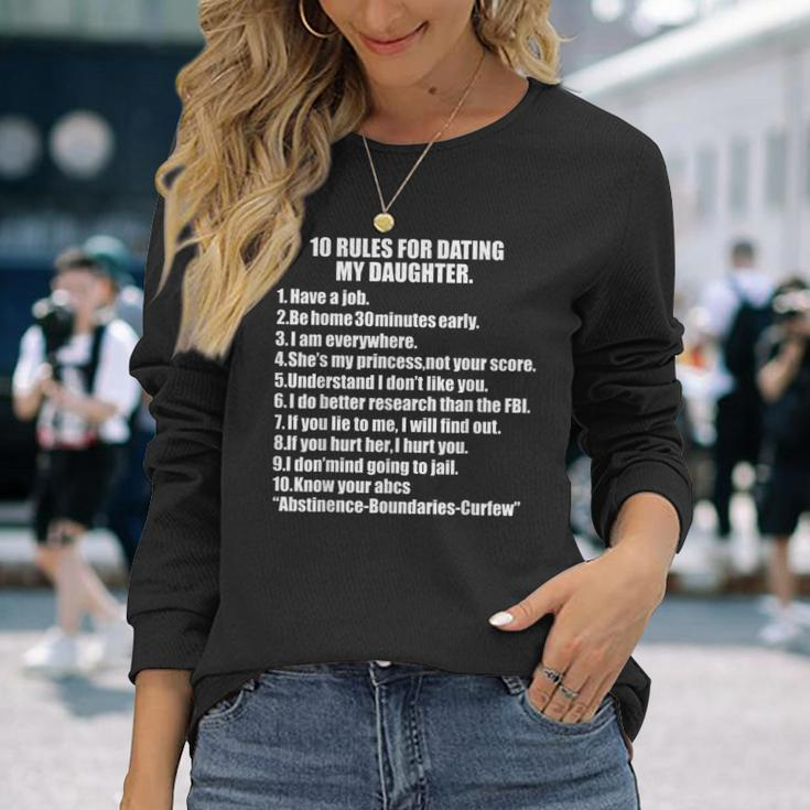 10 Rules Dating My Daughter Overprotective Dad Protective Long Sleeve T-Shirt T-Shirt Gifts for Her