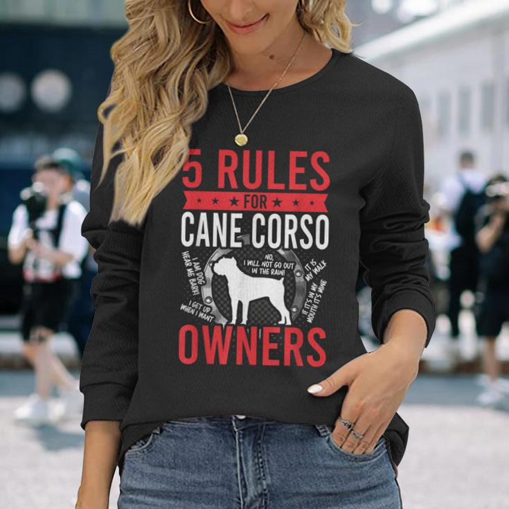 5 Rules For Cane Corso Dog Lover Long Sleeve T-Shirt Gifts for Her