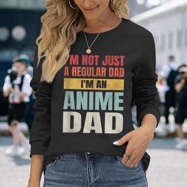 Anime Fathers Birthday Im An Anime Dad Retro Vintage Long Sleeve T-Shirt T-Shirt Gifts for Her