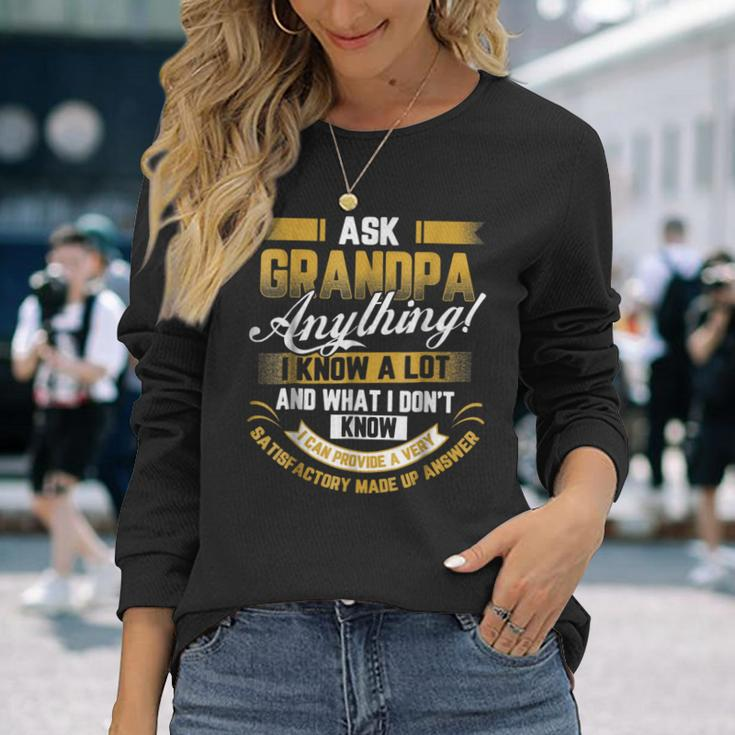 Ask Grandpa Anything Fathers Day Papa Long Sleeve T-Shirt T-Shirt Gifts for Her
