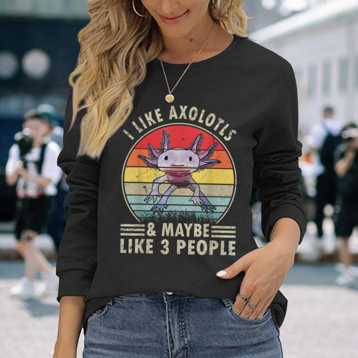 I Like Axolotls And Maybe Like 3 People Retro 90S Axolotl Long Sleeve T-Shirt T-Shirt Gifts for Her