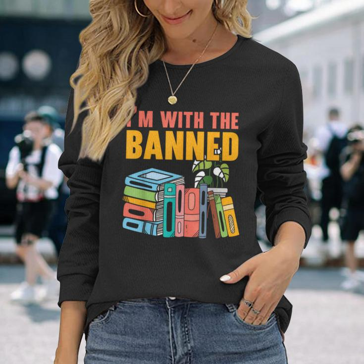 Im With The Banned Bookworm Book Lover Bibliophile Long Sleeve T-Shirt T-Shirt Gifts for Her