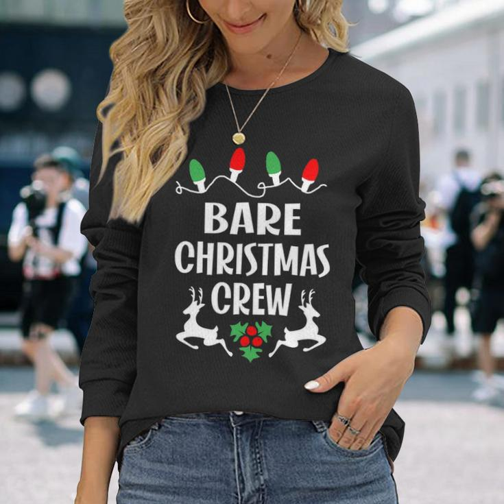 Bare Name Christmas Crew Bare Long Sleeve T-Shirt Gifts for Her