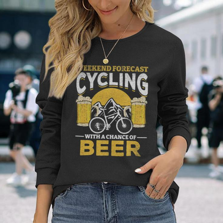 Beer Bicyclist Weekend Forecast Cycling With A Chance Of Beer Long Sleeve T-Shirt Gifts for Her