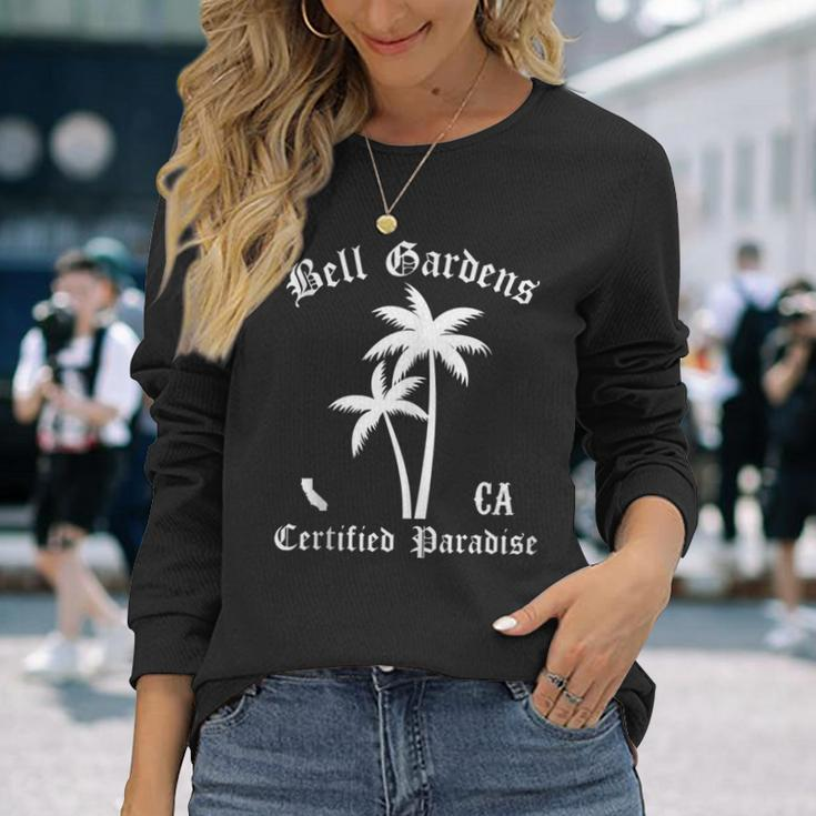 Bell Gardens Certified Paradise Bell Gardens Long Sleeve T-Shirt Gifts for Her