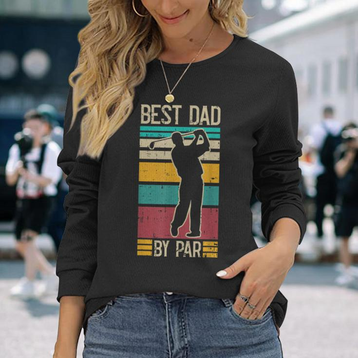 Best Dad By Par Golf Player Retro Golfing Sports Golfer Long Sleeve T-Shirt T-Shirt Gifts for Her
