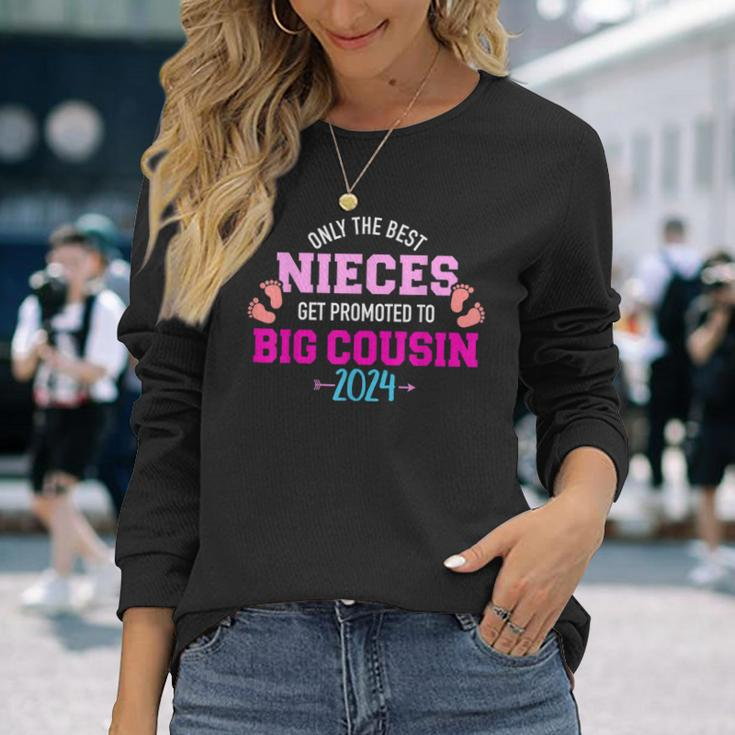 Only The Best Nieces Get Promoted To Big Cousin 2024 Long Sleeve Gifts for Her