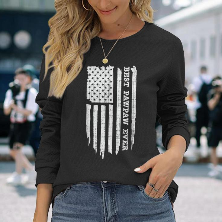 Best Pawpaw Ever American Flag Fathers Day Long Sleeve T-Shirt Gifts for Her