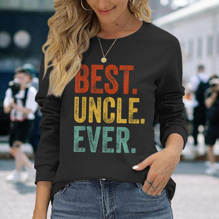 Best Uncle Ever Fathers Day Present Papa Daddy Grandpa Long Sleeve T-Shirt T-Shirt Gifts for Her