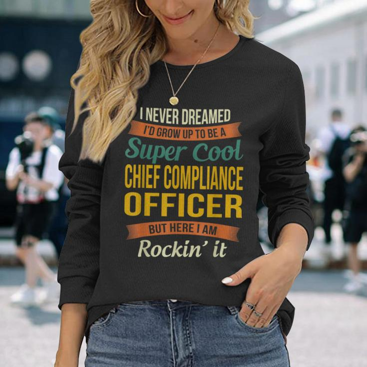Chief Compliance Officer Appreciation Long Sleeve T-Shirt Gifts for Her