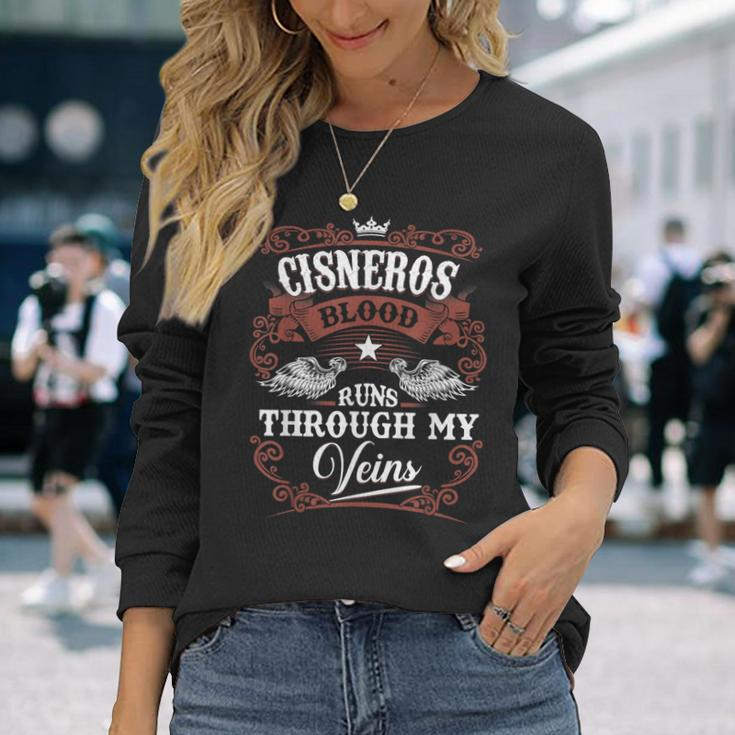 Cisneros Blood Runs Through My Veins Family Name Vintage Long Sleeve T-Shirt Gifts for Her