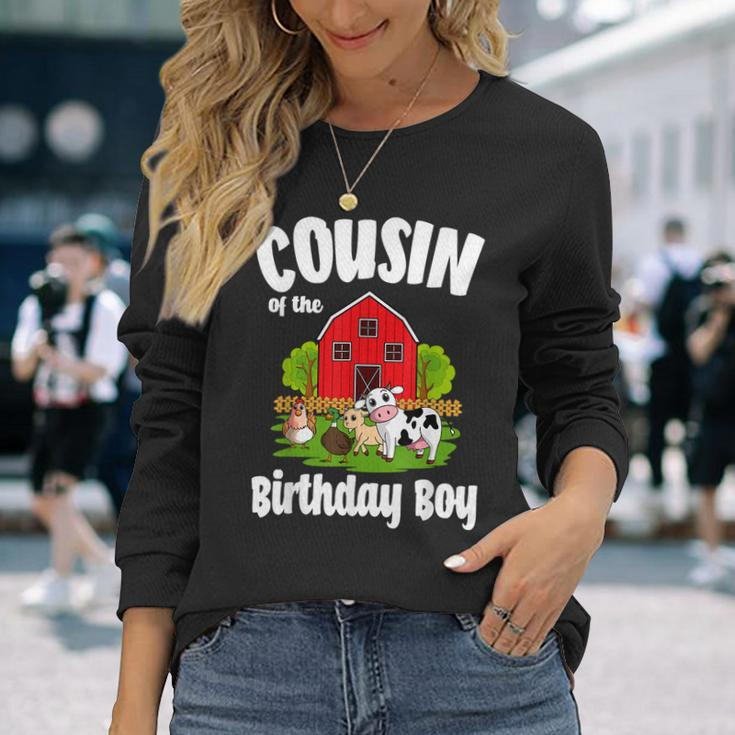 Cousin Of The Birthday Boy Farm Animal Bday Party Long Sleeve T-Shirt Gifts for Her