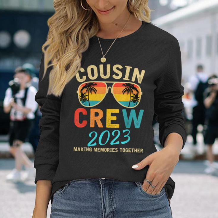 Cousin Crew 2023 Family Making Memories Together Long Sleeve Gifts for Her