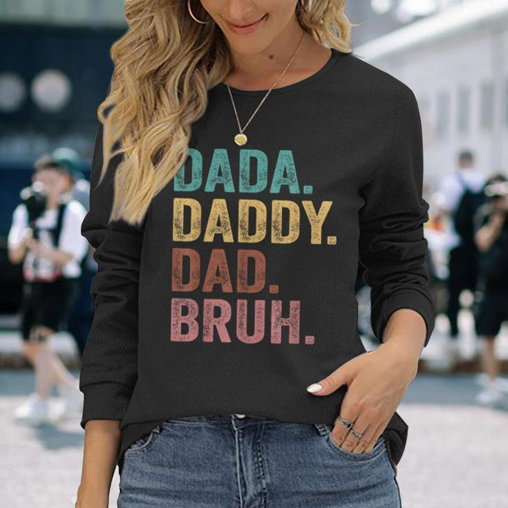 Dada Daddy Dad Bruh Vintage Fathers Day Long Sleeve T-Shirt Gifts for Her