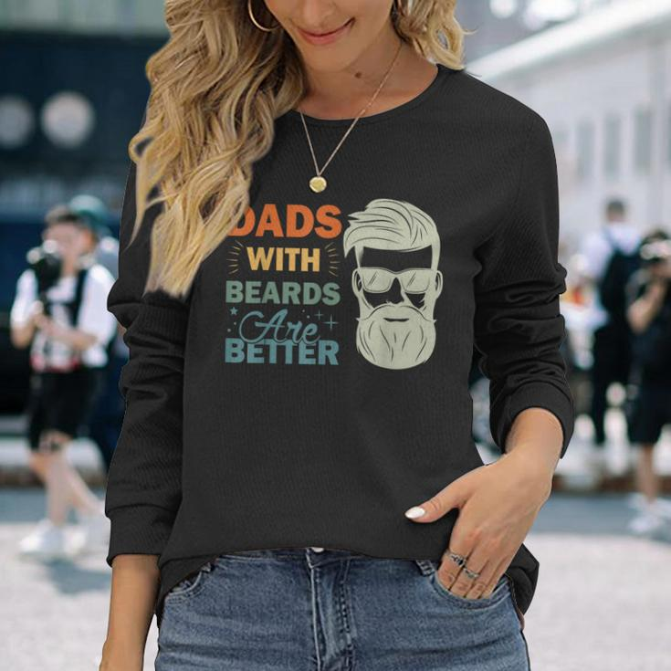 Dads With Beards Are Better Vintage Fathers Day Joke Long Sleeve T-Shirt T-Shirt Gifts for Her