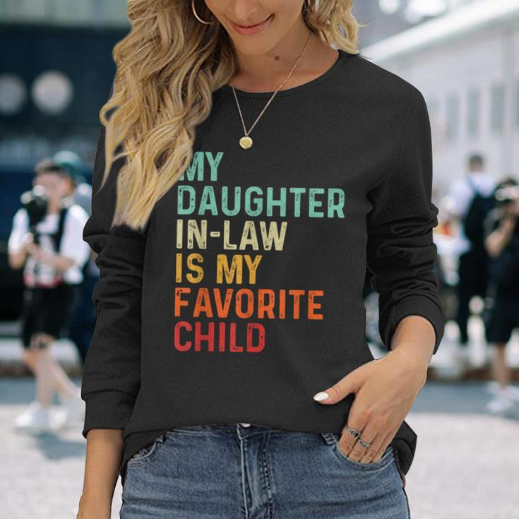 My Daughter In Law Is My Favorite Child Fathers Day In Law Long Sleeve T-Shirt Gifts for Her