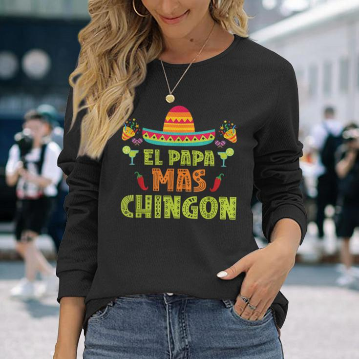 El Papa Mas Chingon Proud Mexico Lover Mexican Country Dad Long Sleeve T-Shirt Gifts for Her