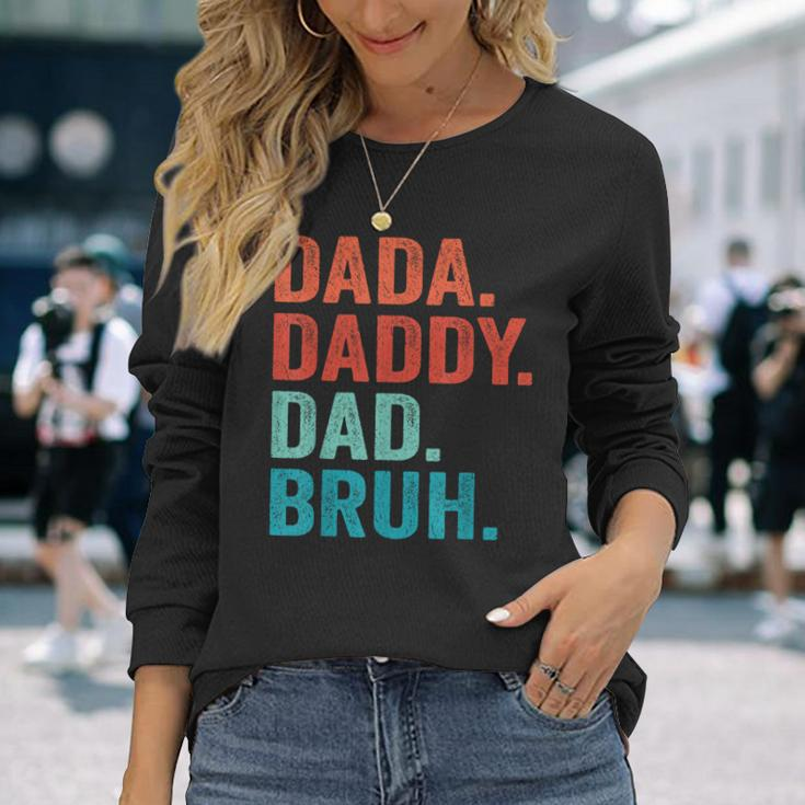 Fathers Day Dad Dada Daddy Bruh Vintage Father Long Sleeve T-Shirt Gifts for Her