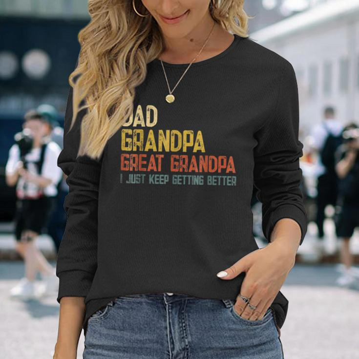 Fathers Day Dad Grandpa Great Grandpa Long Sleeve T-Shirt Gifts for Her