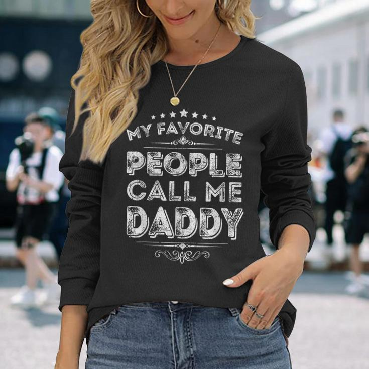 My Favorite People Call Me Daddy Fathers Day Vintage Long Sleeve T-Shirt Gifts for Her