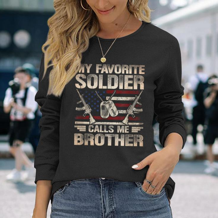 My Favorite Soldier Calls Me Brother Us Army Brother Long Sleeve T-Shirt T-Shirt Gifts for Her