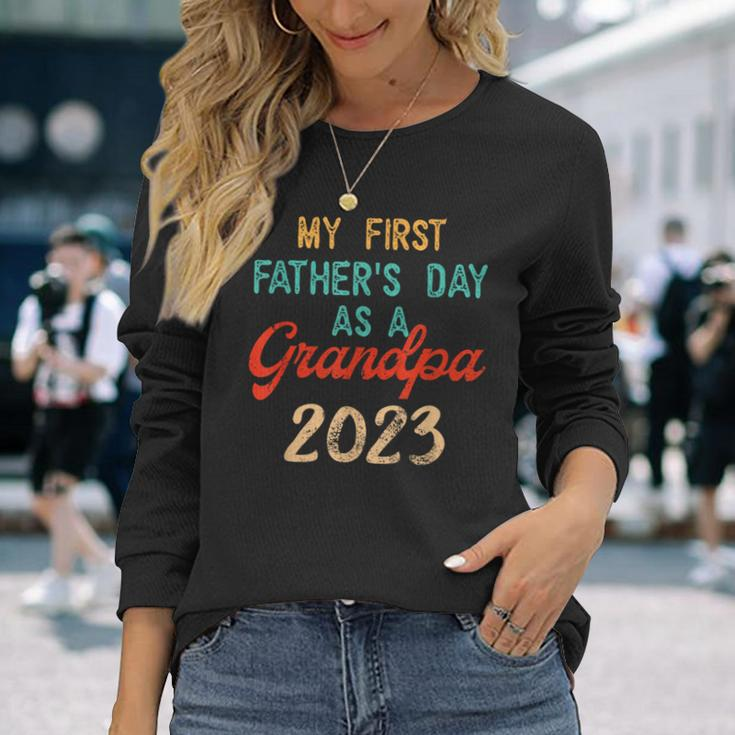 My First Fathers Day As A Grandpa 2023 Fathers Day Long Sleeve T-Shirt Gifts for Her