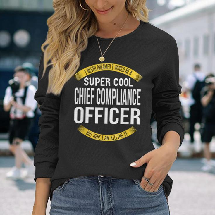 Chief Compliance Officer Appreciation Long Sleeve T-Shirt Gifts for Her