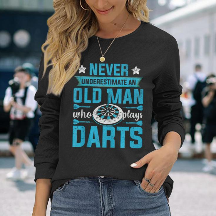 Grandparents Never Underestimate An Old Man Who Plays Darts Long Sleeve T-Shirt Gifts for Her