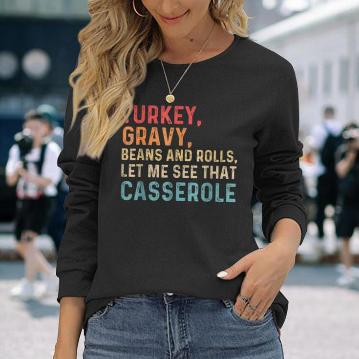 Gravy Beans And Rolls Let Me Cute Turkey Thanksgiving Long Sleeve T-Shirt Gifts for Her