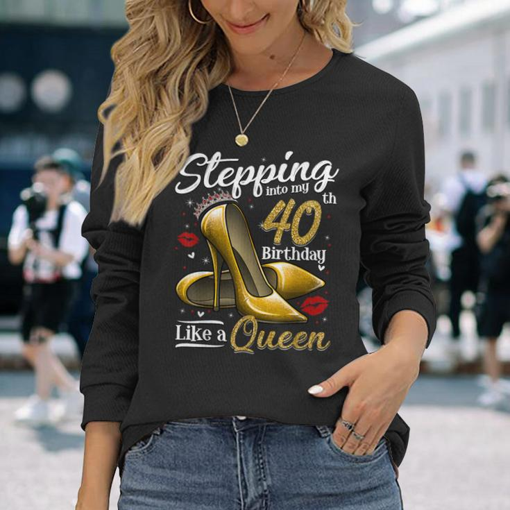 High Heels Stepping Into My 40Th Birthday 40 And Fabulous Long Sleeve T-Shirt Gifts for Her