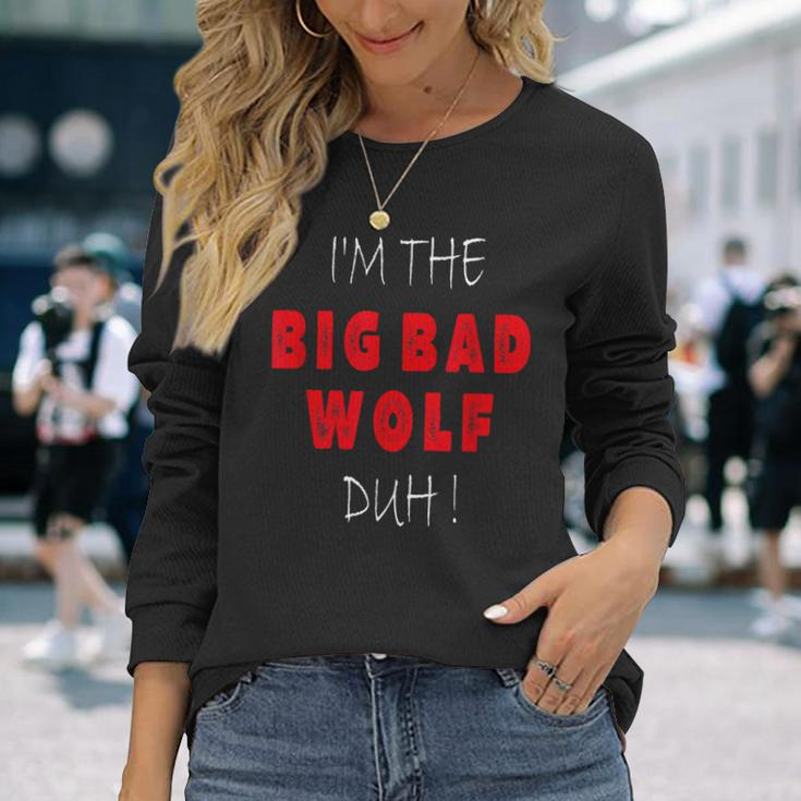 I'm The Bad Wolf Duh Costume Halloween Party Long Sleeve T-Shirt Gifts for Her
