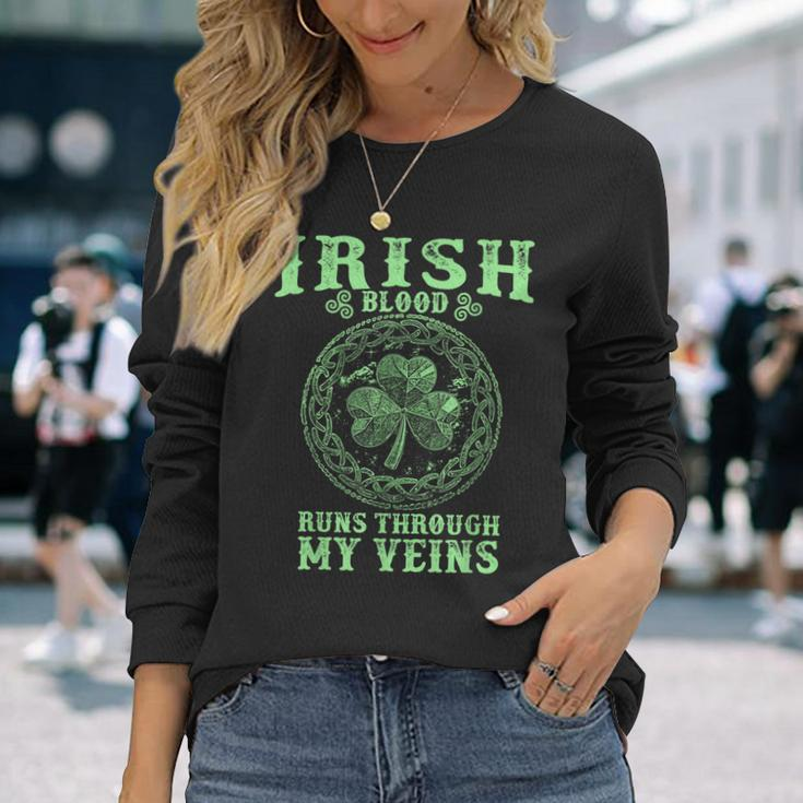Irish Blood Runs Through My Veins And St Patrick´S Day Long Sleeve T-Shirt Gifts for Her