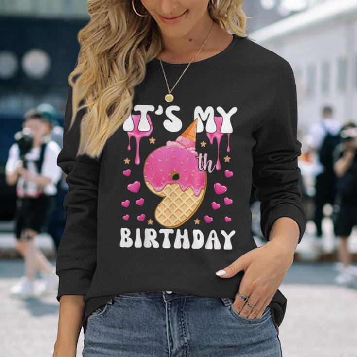 Its My 9Th Birthday Ice Cream Cone Happy 9 Years Old Girl Long Sleeve T-Shirt T-Shirt Gifts for Her
