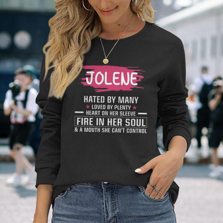 Jolene Name Jolene Hated By Many Loved By Plenty Heart On Her Sleeve Long Sleeve T-Shirt Gifts for Her