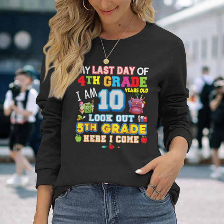 My Last Day Of 4Th Grade 5Th Here I Come So Long Graduate Long Sleeve T-Shirt T-Shirt Gifts for Her