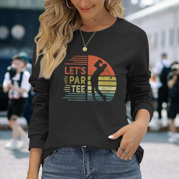 Let's Par Father's Day Dad Party Golfer Golf Long Sleeve Gifts for Her