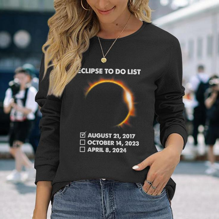 To Do List Annular Solar Eclipse 2023 Total Eclipse 2024 Long Sleeve T-Shirt Gifts for Her