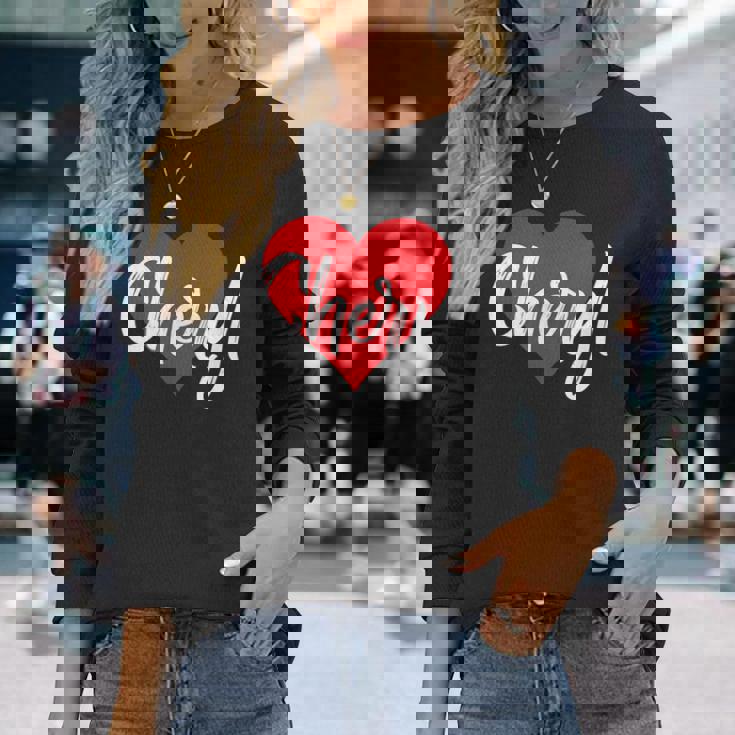 I Love Cheryl First Name I Heart Named Long Sleeve T-Shirt Gifts for Her
