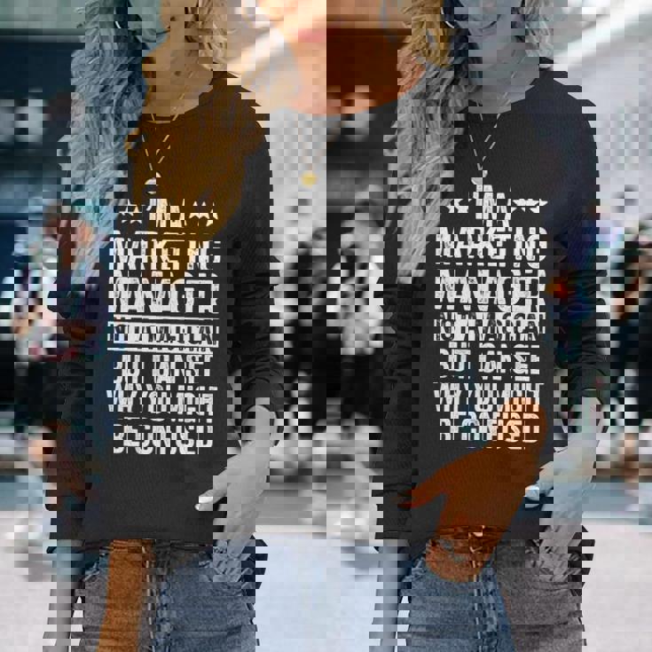 Marketing Manager Not A Magician Manager Long Sleeve T-Shirt Gifts for Her