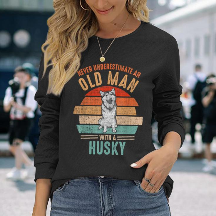 Mb Never Underestimate An Old Man With A Husky Long Sleeve T-Shirt Gifts for Her