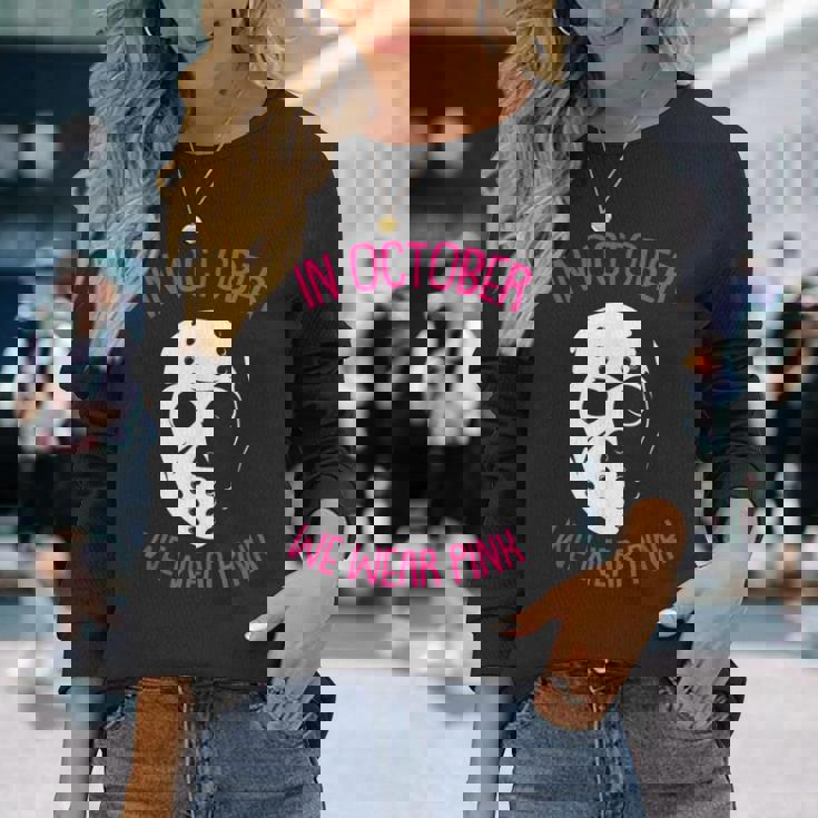 In October We Wear Pink Breast Cancer Awareness Horror Movie Breast Cancer Awareness Long Sleeve T-Shirt Gifts for Her