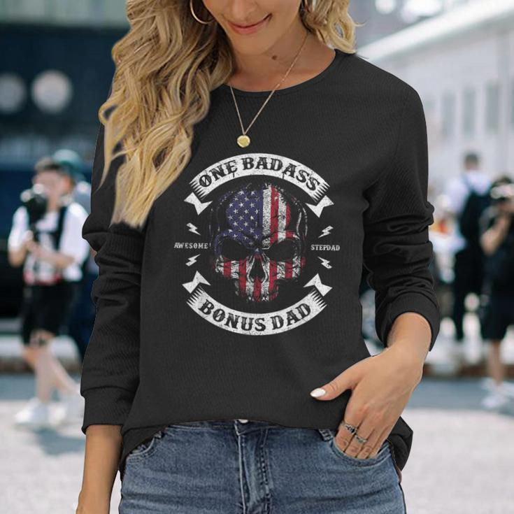 One Badass Bonus Dad Birthday Party Skull Fathers Day Long Sleeve T-Shirt Gifts for Her