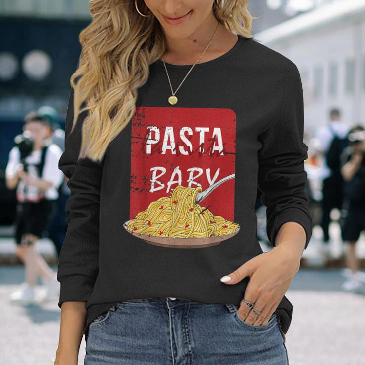 Pasta La Vista Baby Spaghetti Plate Long Sleeve T-Shirt Gifts for Her