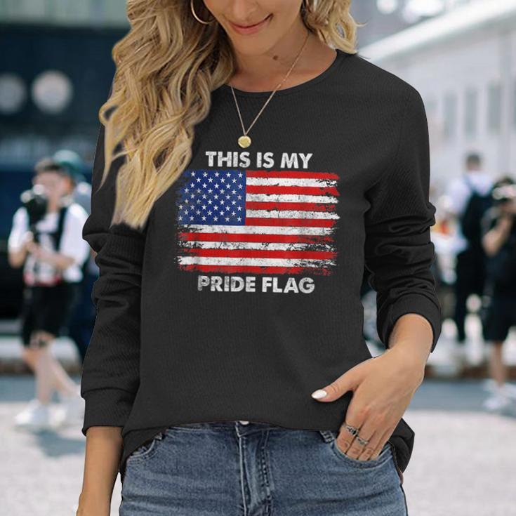This Is My Pride Flag Usa American 4Th Of July Patriotic Long Sleeve T-Shirt Gifts for Her