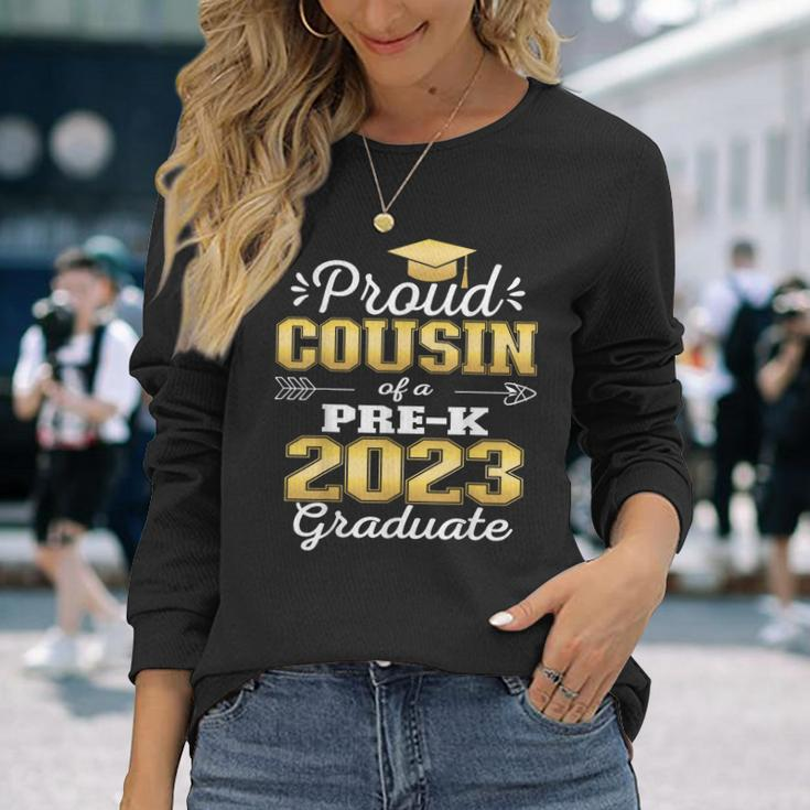 Proud Cousin Of Pre K School Graduate 2023 Graduation Cousin Long Sleeve T-Shirt T-Shirt Gifts for Her