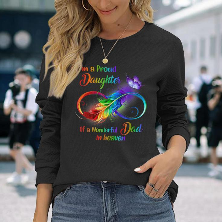 Im A Proud Daughter Of A Wonderful Dad In Heaven Long Sleeve T-Shirt T-Shirt Gifts for Her