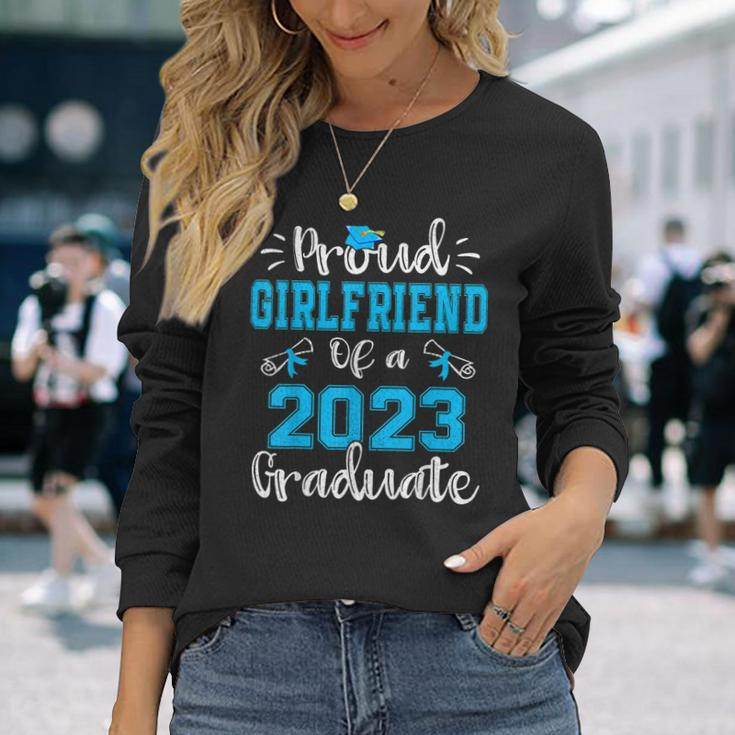 Proud Girlfriend Of A Class Of 2023 Graduate Senior 23 Long Sleeve T-Shirt T-Shirt Gifts for Her
