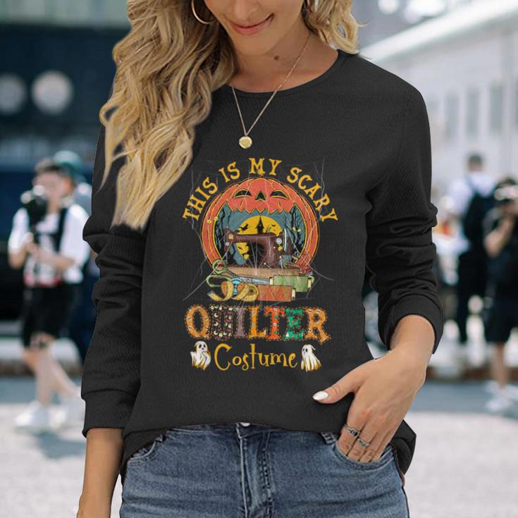 This Is My Scary Quilter Costume Pumpkin Halloween Quilting Long Sleeve T-Shirt Gifts for Her