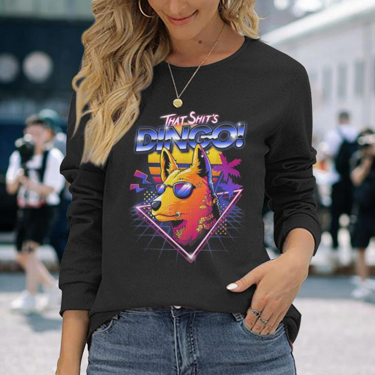 That Shits Dingo Long Sleeve T-Shirt Gifts for Her